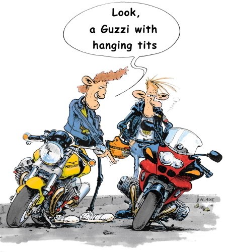 Click image for larger version

Name:	Guzzi-BMWcartoon.jpg
Views:	131
Size:	70.5 KB
ID:	4183